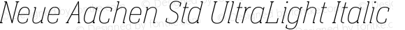 Neue Aachen Std UltraLight Italic