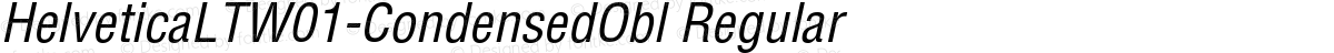HelveticaLTW01-CondensedObl Regular