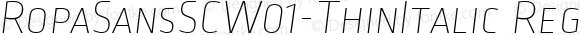 Ropa Sans SC W01 Thin Italic