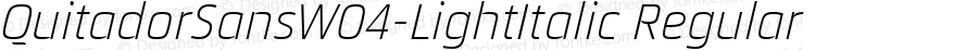 QuitadorSansW04-LightItalic Regular