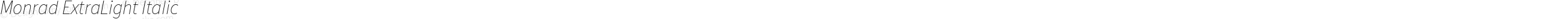 Monrad ExtraLight Italic