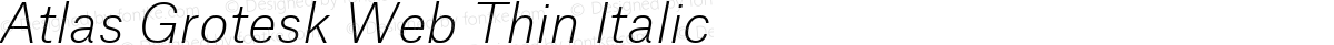 Atlas Grotesk Web Thin Italic