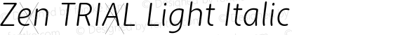 Zen TRIAL Light Italic