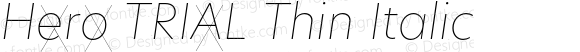 Hero TRIAL Thin Italic