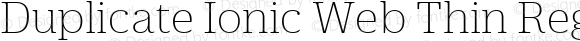 Duplicate Ionic Web Thin Regular