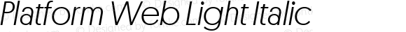 Platform Web Light Italic