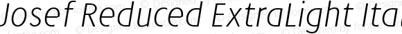 Josef Reduced ExtraLight Italic