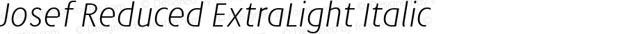 Josef Reduced ExtraLight Italic