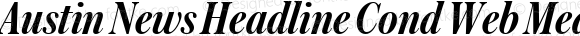 Austin News Headline Cond Web Medium Italic