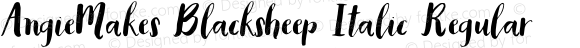 AngieMakes Blacksheep Italic Regular Version 1.000;PS 001.000;hotconv 1.0.70;makeotf.lib2.5.58329 DEVELOPMENT