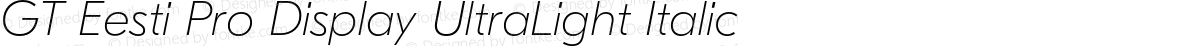 GT Eesti Pro Display UltraLight Italic