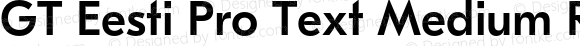 GT Eesti Pro Text Medium Regular