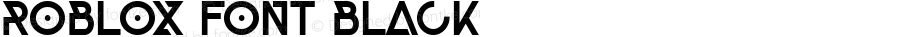 Roblox Font Black Version 0001