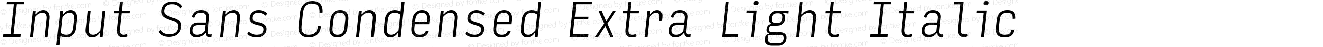 Input Sans Condensed Extra Light Italic