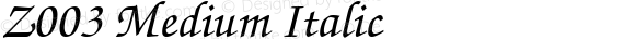 Z003 Medium Italic