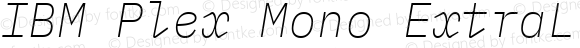 IBM Plex Mono ExtraLight Italic