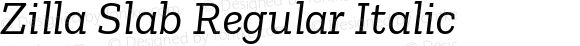 Zilla Slab Regular Italic