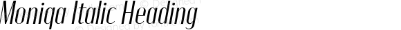 Moniqa Italic Heading