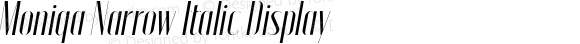 Moniqa Narrow Italic Display