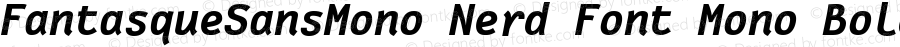 Fantasque Sans Mono Bold Italic Nerd Font Complete Mono