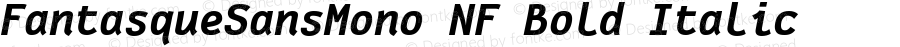 Fantasque Sans Mono Bold Italic Nerd Font Complete Windows Compatible
