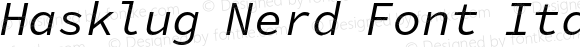 Hasklug Nerd Font Italic