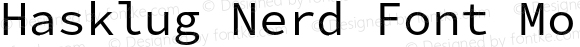 Hasklug Nerd Font Complete Mono