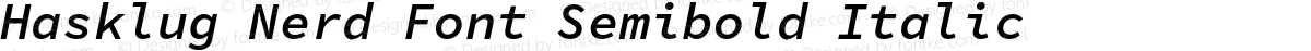 Hasklug Nerd Font Semibold Italic