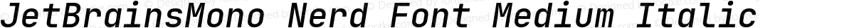 JetBrainsMono Nerd Font Medium Italic