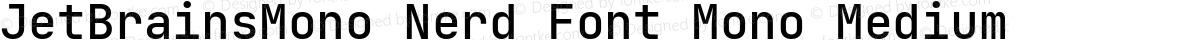 JetBrainsMono Nerd Font Mono Medium