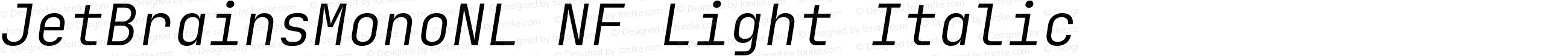 JetBrainsMonoNL NF Light Italic