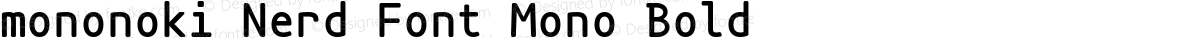 mononoki Nerd Font Mono Bold