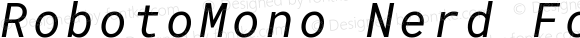 Roboto Mono Italic Nerd Font Complete Mono
