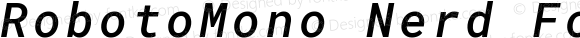 Roboto Mono Medium Italic Nerd Font Complete Mono