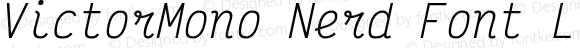 VictorMono Nerd Font Light Italic