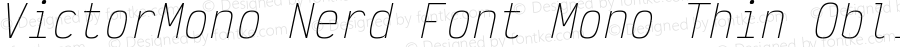 Victor Mono Thin Oblique Nerd Font Complete Mono