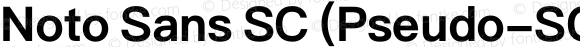 Noto Sans SC (Pseudo-SC) Bold