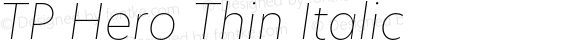 TP Hero Thin Italic