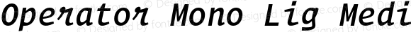 Operator Mono Lig Medium Italic