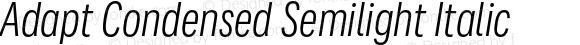 Adapt Condensed Semilight Italic