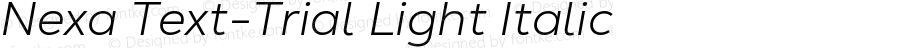 Nexa Text-Trial Light Italic Version 1.001