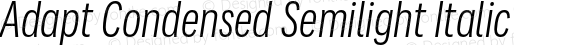 Adapt Condensed Semilight Italic