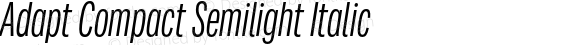 Adapt Compact Semilight Italic