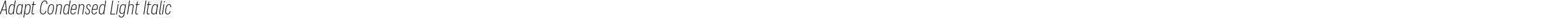 Adapt Condensed Light Italic