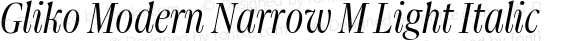 Gliko Modern Narrow M Light Italic