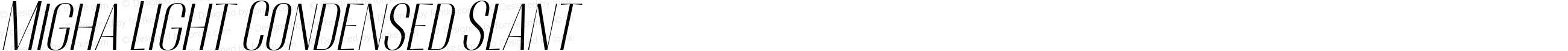 Migha Light Condensed Slant