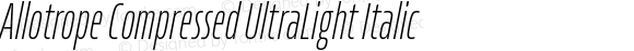 Allotrope Compressed UltraLight Italic