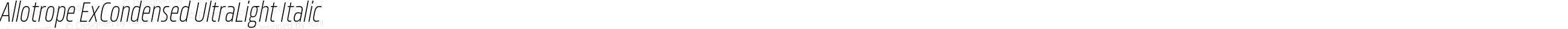 Allotrope ExCondensed UltraLight Italic
