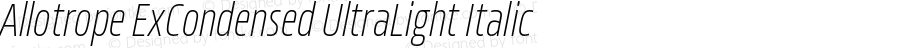 Allotrope ExCondensed UltraLight Italic