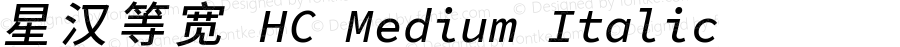 星汉等宽 HC Medium Italic